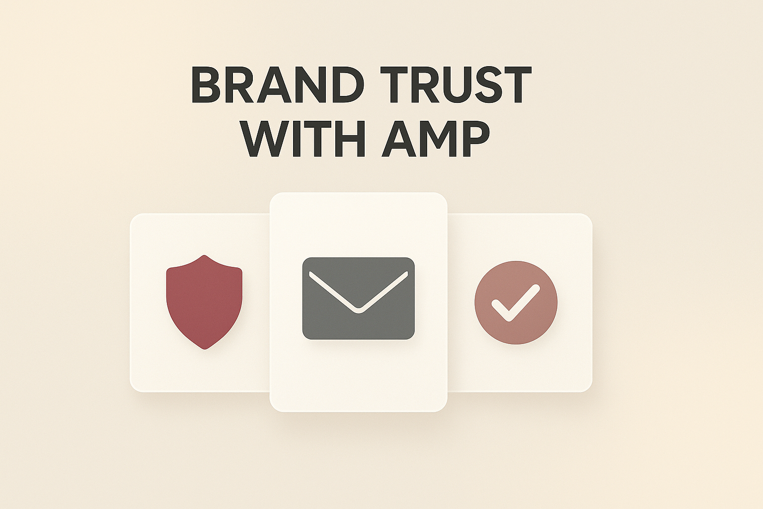 Building Brand Trust with Interactive AMP Emails: Strategies for Transparency and Customer Confidence