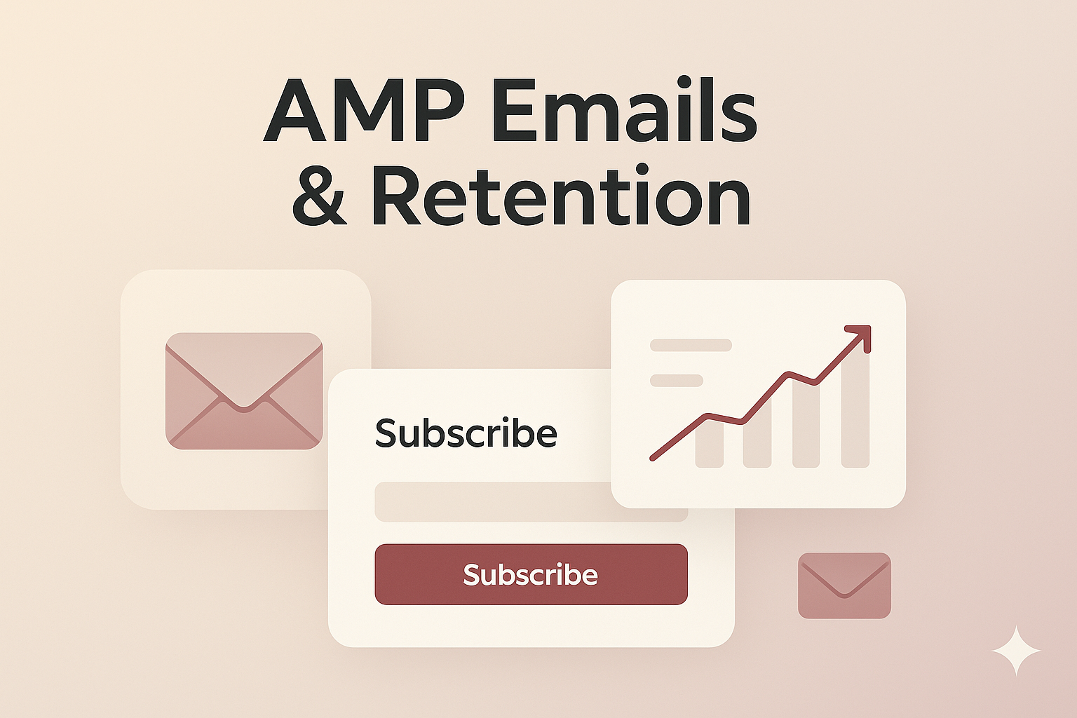 Leveraging AMP Emails for Subscription-Based Business Models: Strategies to Enhance Customer Retention and Reduce Churn